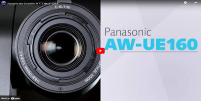 Panasonic AW-UE160 is the Next Generation of 4K PTZ Cameras
