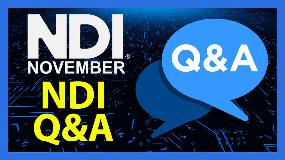 NDI Q&A with The Videoguys, plus Giveaway Winners Announced - NDI November 2023