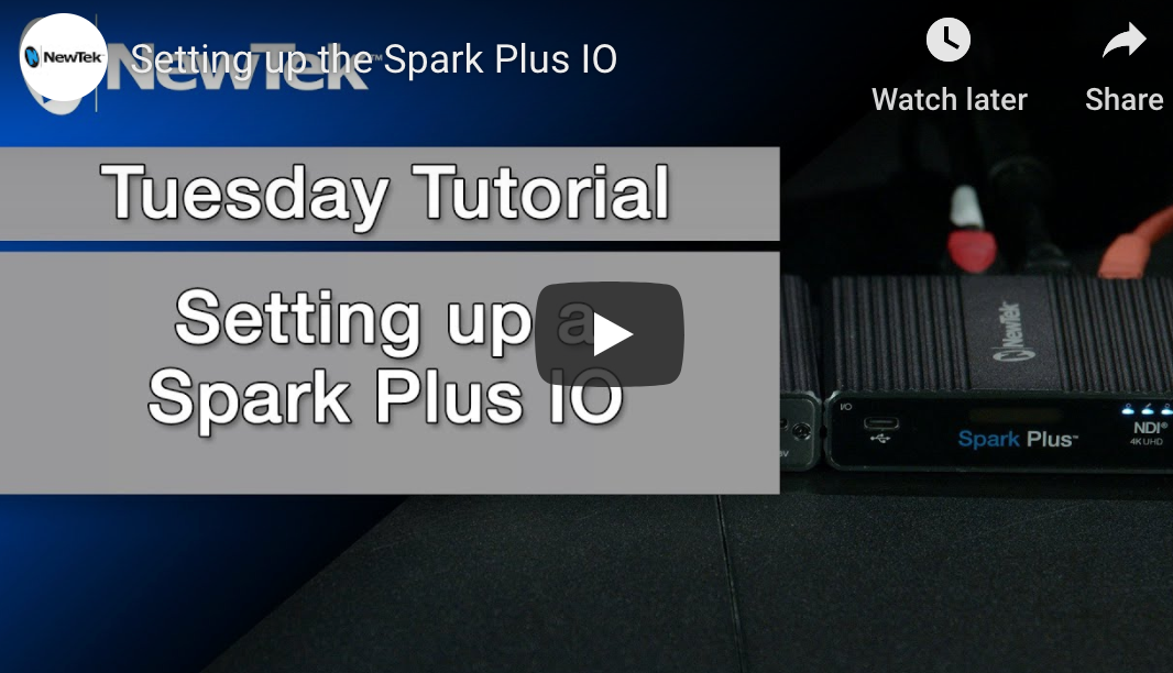 Setting up the NewTek Spark Plus IO