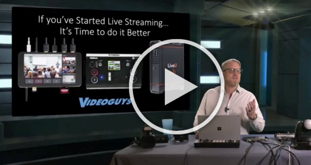 Videoguys and Videomaker: Upgrade your livestream w/ PTZs, Cellular Bonding, Multiple Cameras and More
