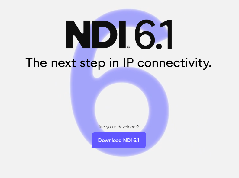 Introducing NDI 6.1: The next step in IP connectivity.