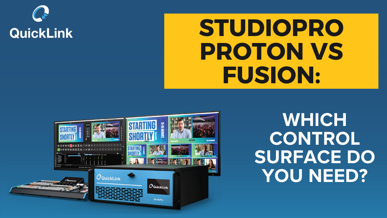 QuickLink StudioPro Proton vs Fusion: Which Control Surface Do You Nee ...
