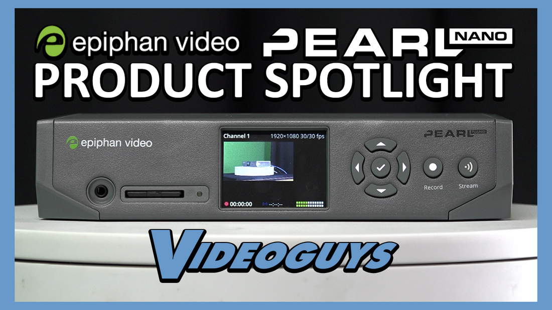 Epiphan Pearl Nano - Product Spotlight & Overview