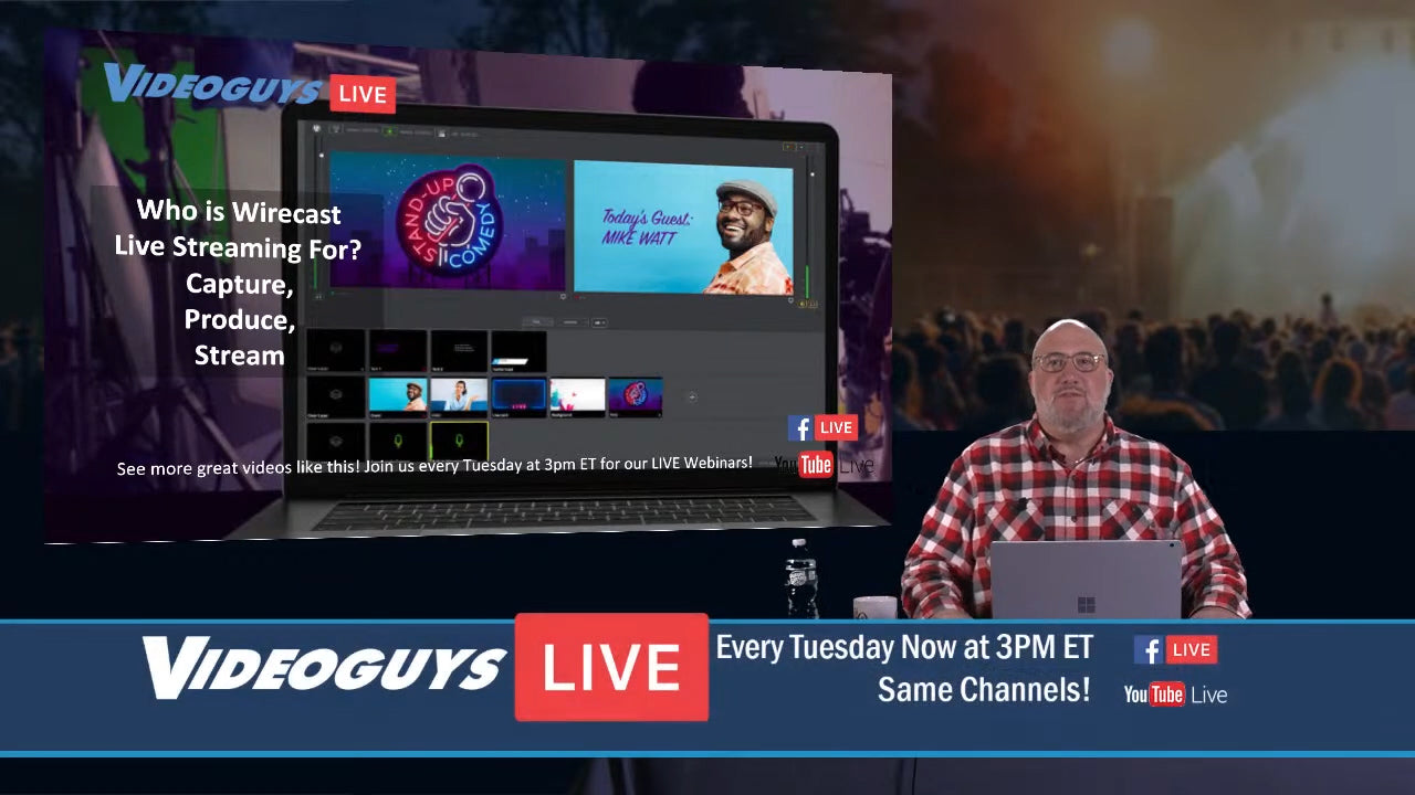 Who is Wirecast Live Streaming For? Capture, Produce, Stream Videoguys