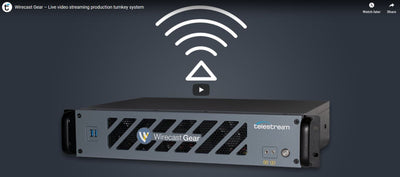 Check Out The New Wirecast Gear Live Video Streaming Solutions