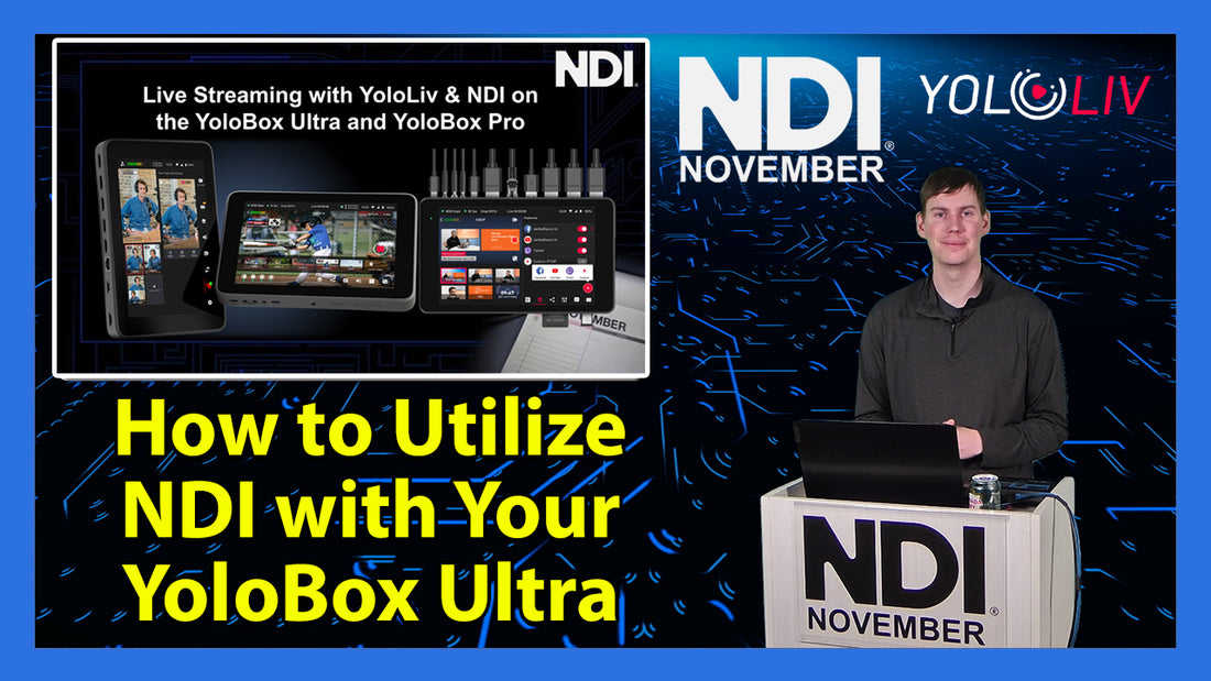 How to Utilize NDI with Your YoloBox Ultra