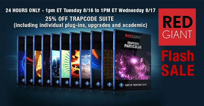 Flash Sale! 25% Off Red Giant Trapcode Suite