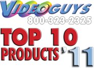 Videoguys Top 10 Products of 2011