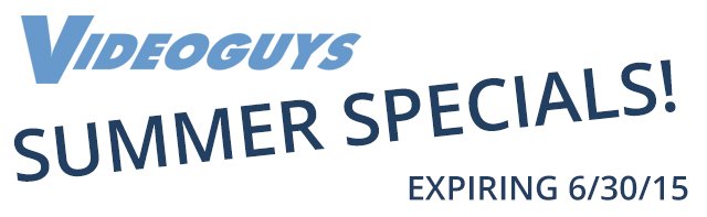 Summer Sale on Avid, Boris FX, Telestream, EDIUS and SONY Vegas