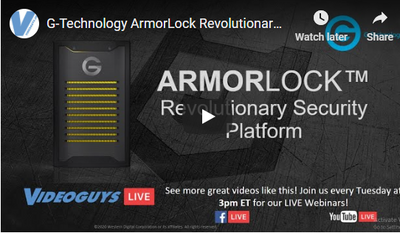 G-Technology ArmorLock Revolutionary Security Platform | Videoguys Live