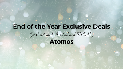 Atomos End Of The Year Exclusive Deals