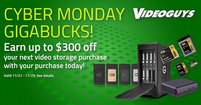 Videoguys #CyberMonday Deals! Hurry to Earn GIGABUCKS