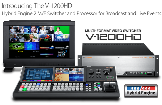 Introducing the Roland V-1200HD