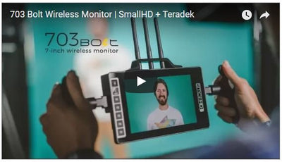 SmallHD 703 Bolt, Teradek Based Wireless Monitor