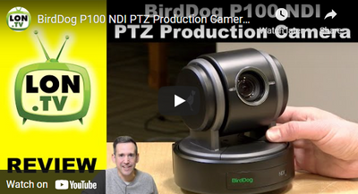 BirdDog P100 NDI PTZ Production Camera Review