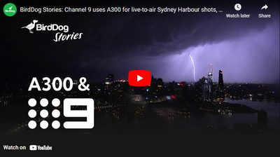 Birddog A300 & 4K QUAD deliver live-to-air Sydney Harbour shots, time lapse, and more
