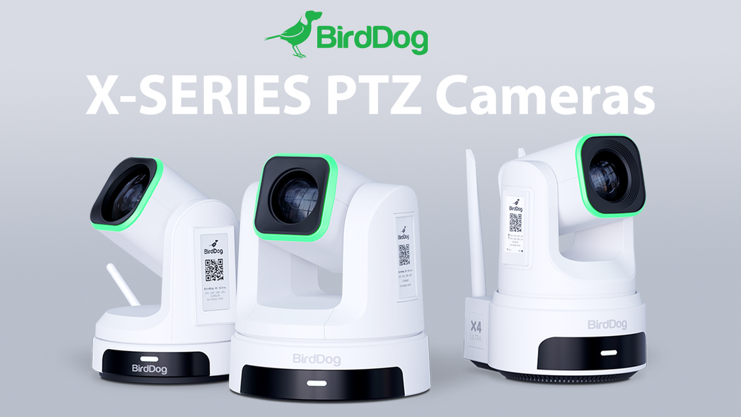 BirdDog X-Series PTZ Cameras: Compare X1, X1 Ultra, X4 Ultra, and X5 Ultra