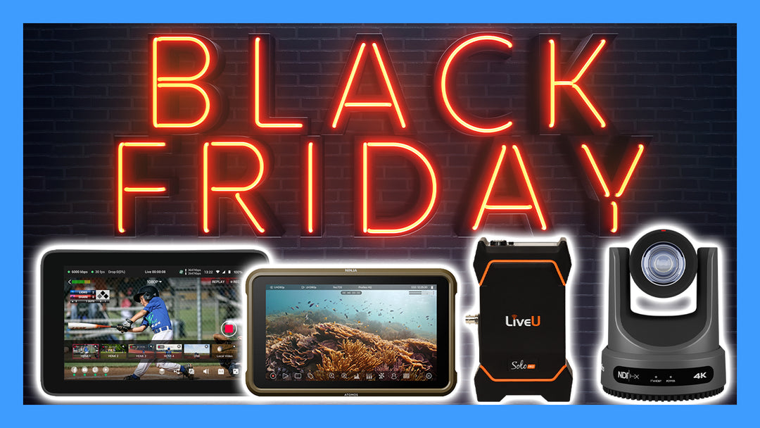 Black Friday & Cyber Monday Deals 2023 for Live Streaming & Video Production Equipment