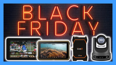 Black Friday & Cyber Monday Deals 2023 for Live Streaming & Video Production Equipment