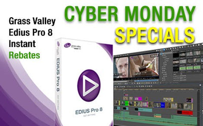 Grass Valley Edius Pro 8 Cyber Monday Instant Rebates