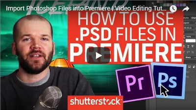 Adobe Premiere Pro Video Tutorial: Bring in Photoshop Files