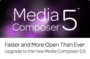 Media Composer 5.5—You asked, we listened