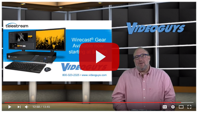 Videoguys Webinar: Telestream Wirecast Gear, NDI Input, and Streaming to Multiple CDNs