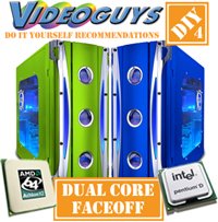 Videoguys' DIY 4: Dual Core Face-Off - AMD Athlon 64 x2 vs. Intel Pentium D 900