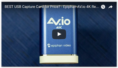 Epiphan AV.io 4K Review: The BEST USB Capture Card for Price!
