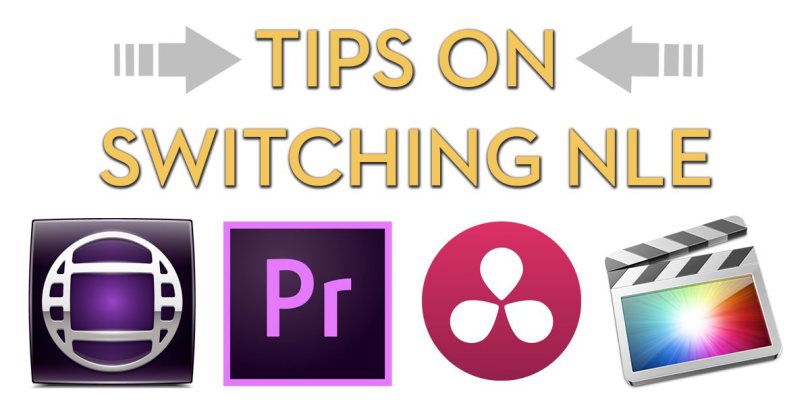 Tips on Switching your NLE Video Editing Software