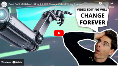 Will A.I. Change/Impact  Video Editing and Production?