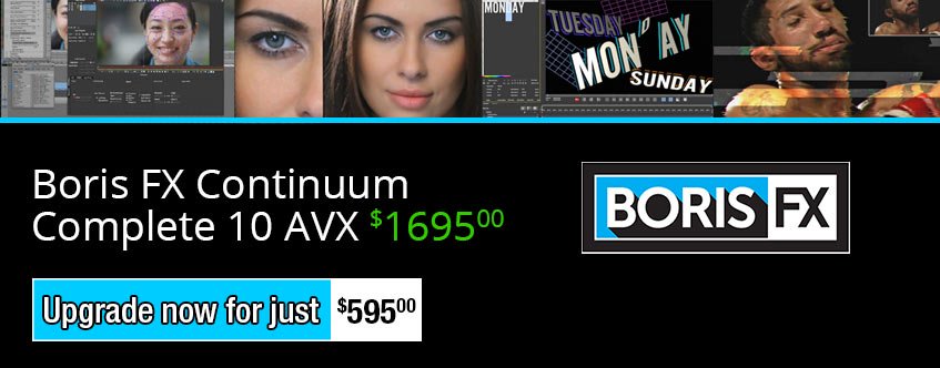 Boris Continuum Complete 10 AVX for Avid Editors is here!