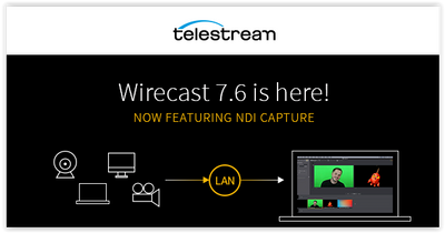 Wirecast 7 now supports NewTek NDI input!