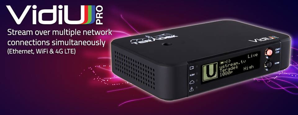 Teradek Announces VidiU Pro the device brings professional broadcast technology to the masses with affordable pricing