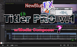 Video Tutorials: NewBlue Titler Pro for Media Composer