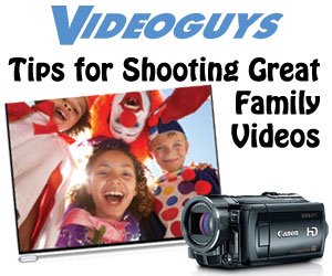 Videoguys' Shooting Tips for Family/Home/Holiday Video