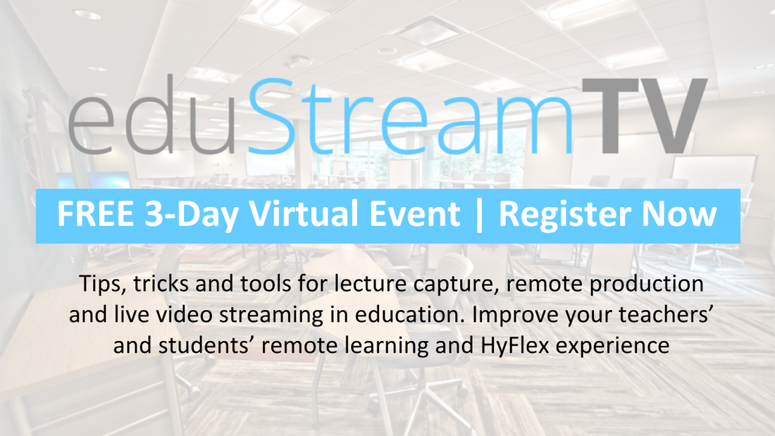 eduStreamTV 2026: Free Virtual Event for Live Streaming & AV Production in Education