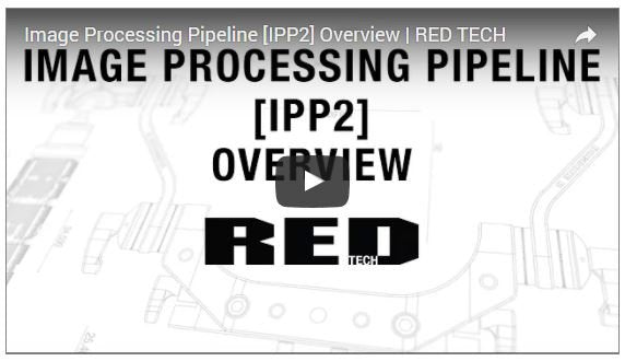 RED's New Image Processing Pipeline IPP2