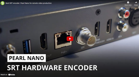 The Epiphan Pearl Nano is the Best SRT Encoder for Remote Production