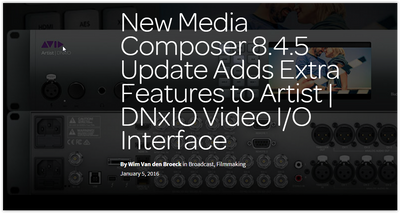 Avid DNxIO gets New Features with Media Composer 8.4.5 Update