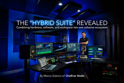 The “Hybrid Suite” Revealed – OneRiver Media Blog