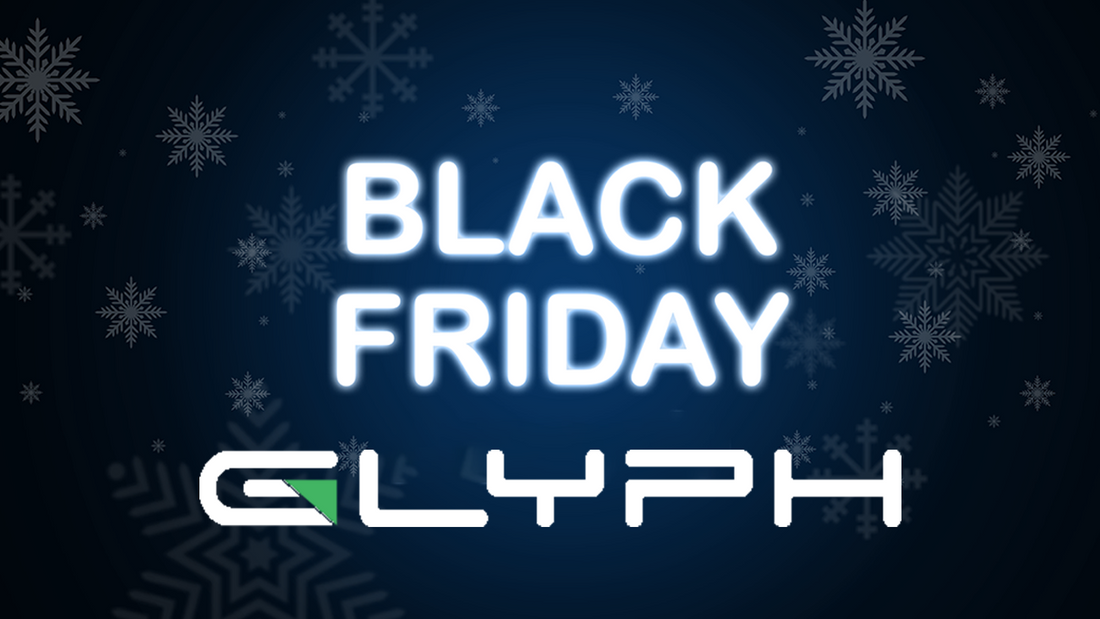 Glyph Black Friday Specials