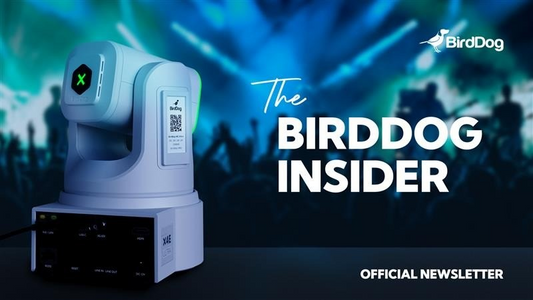 BirdDog Expands Live Production Ecosystem with New Integrations and Customer Success Stories