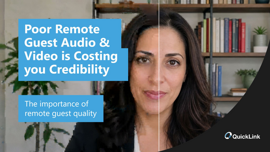 Why Remote Guest Quality Matters More Than You Think