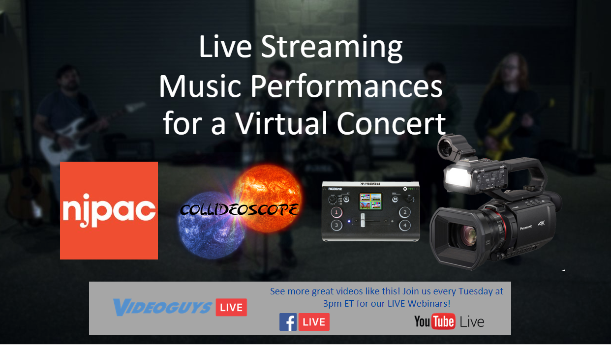 Live Streaming Music Performances for a Virtual Concert – Videoguys
