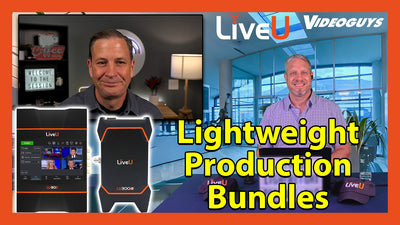 Unlocking the Power of Lightweight Productions with LiveU