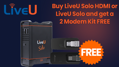 Upgrade Your Live Streaming Setup with LiveU Solo and get a FREE 2 Modem Kit - Limited Time Offer