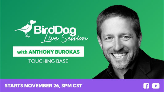 BirdDog Live Session with Anthony Burokas Session — 001