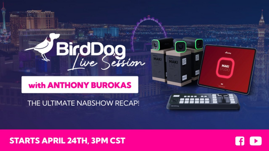 BirdDog Live: NAB 2025 Recap – Big News for Connect, MAKI Live, and Studio Control!