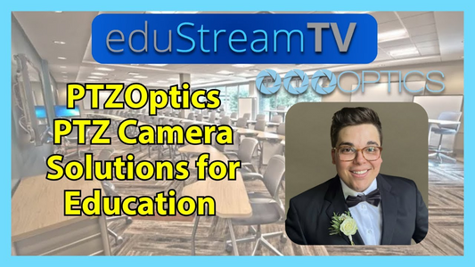 eduStreamTV 2025: Revolutionize Campus Broadcasts with PTZOptics and HIVE